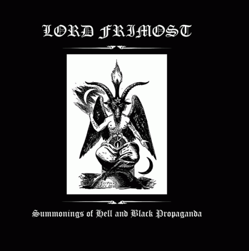 Lord Frimost : Summonings of Hell and Black Propaganda